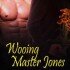 Wooing Master Jones