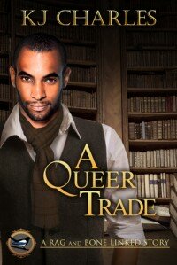 A Queer Trade (Rag and Bone 0.5)